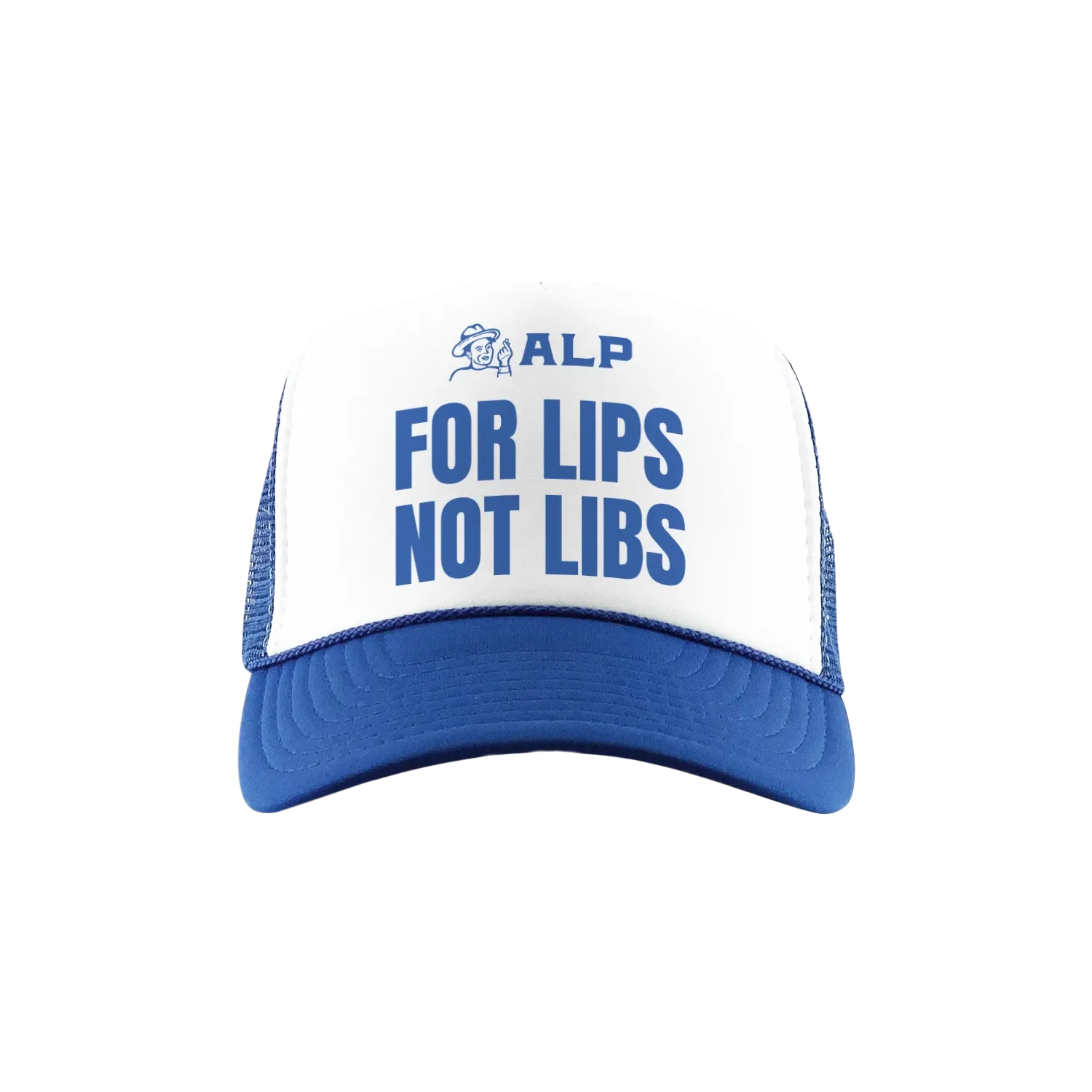 For Lips Not Libs Trucker Hat